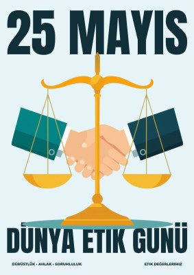 25 Mayıs Dünya Etik Günü